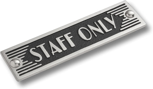 The Metal Foundry Staff Only Metal Door Sign. Art Deco Style Home Décor Accessories Door Or Wall Aluminium Plaque. Handmade In England.